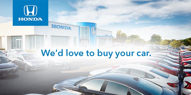 Honda -  We'd love to buy your car